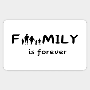 Family is forever Sticker